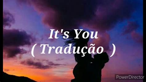 it's you lyrics|it's you tradução.